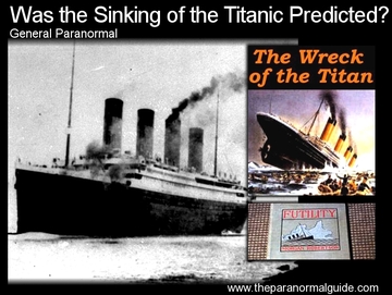 Was The Sinking Of The Titanic Predicted The Paranormal Guide